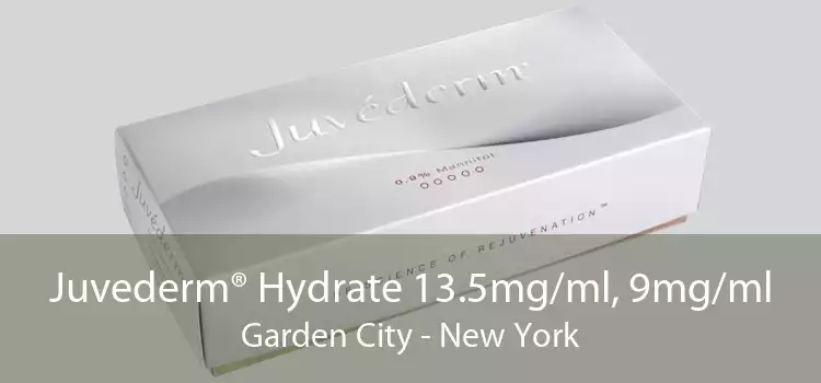 Juvederm® Hydrate 13.5mg/ml, 9mg/ml Garden City - New York