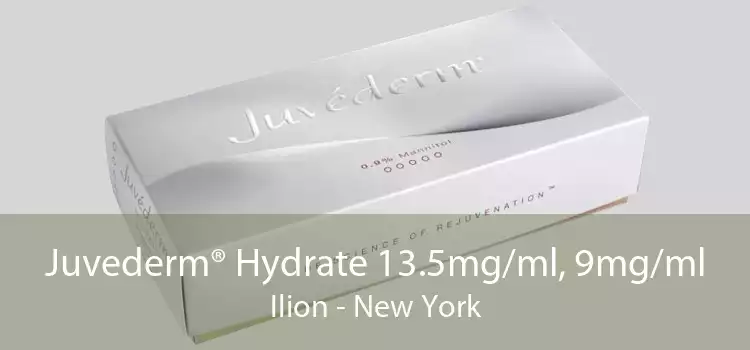 Juvederm® Hydrate 13.5mg/ml, 9mg/ml Ilion - New York