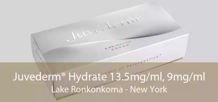 Juvederm® Hydrate 13.5mg/ml, 9mg/ml Lake Ronkonkoma - New York