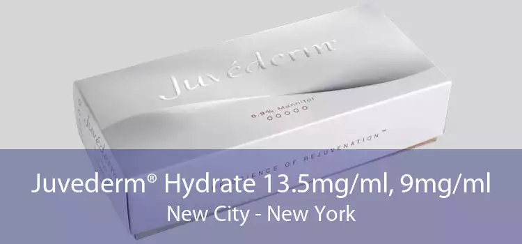 Juvederm® Hydrate 13.5mg/ml, 9mg/ml New City - New York