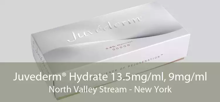 Juvederm® Hydrate 13.5mg/ml, 9mg/ml North Valley Stream - New York