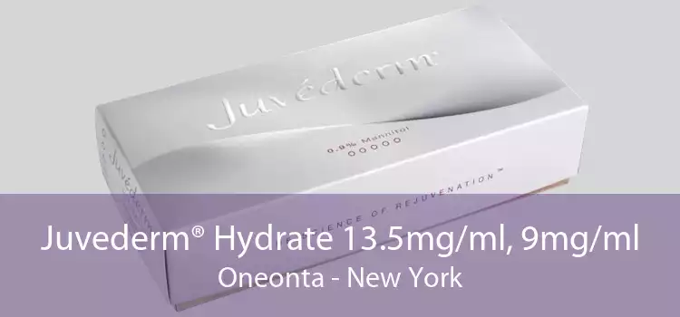 Juvederm® Hydrate 13.5mg/ml, 9mg/ml Oneonta - New York
