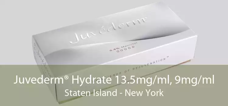 Juvederm® Hydrate 13.5mg/ml, 9mg/ml Staten Island - New York