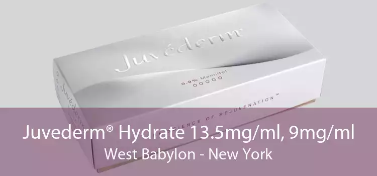 Juvederm® Hydrate 13.5mg/ml, 9mg/ml West Babylon - New York