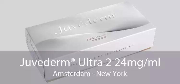 Juvederm® Ultra 2 24mg/ml Amsterdam - New York