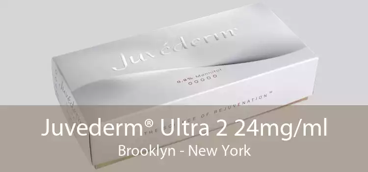 Juvederm® Ultra 2 24mg/ml Brooklyn - New York