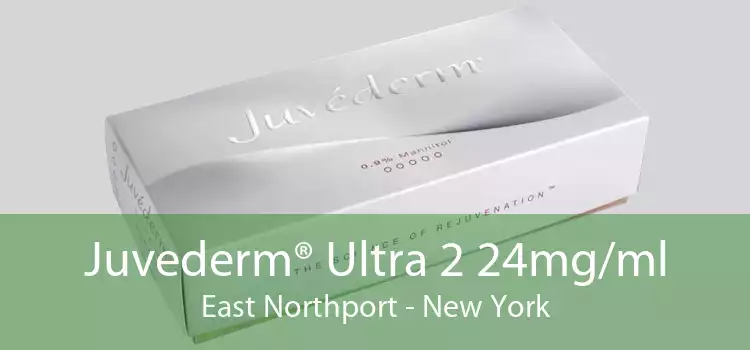 Juvederm® Ultra 2 24mg/ml East Northport - New York