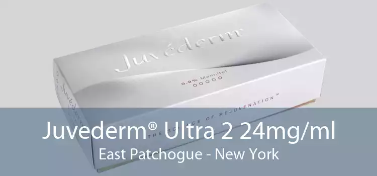 Juvederm® Ultra 2 24mg/ml East Patchogue - New York
