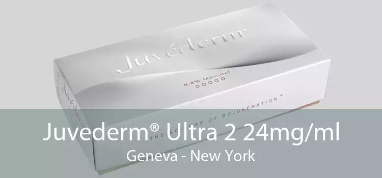 Juvederm® Ultra 2 24mg/ml Geneva - New York