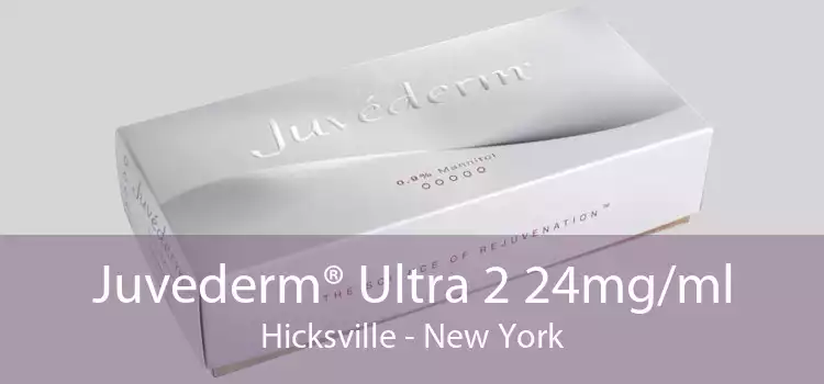 Juvederm® Ultra 2 24mg/ml Hicksville - New York