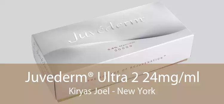 Juvederm® Ultra 2 24mg/ml Kiryas Joel - New York