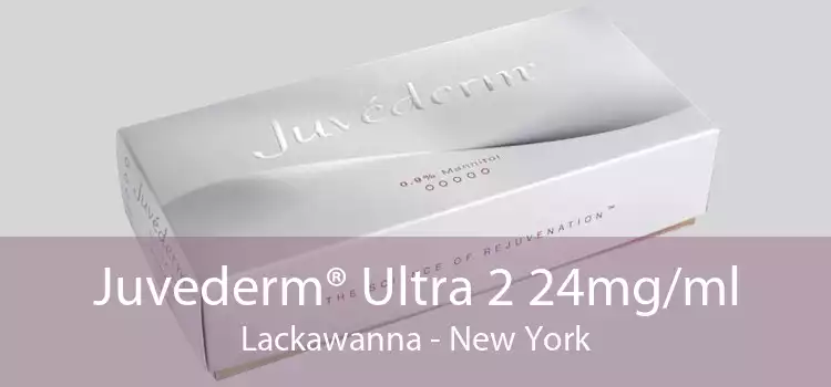 Juvederm® Ultra 2 24mg/ml Lackawanna - New York