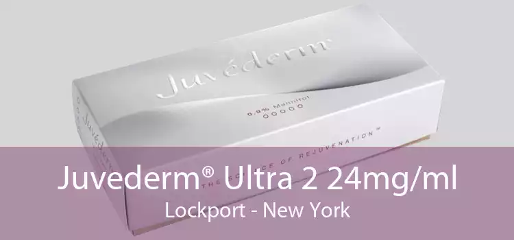 Juvederm® Ultra 2 24mg/ml Lockport - New York