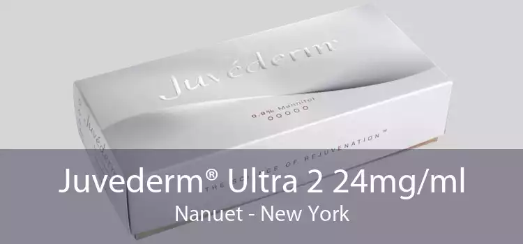 Juvederm® Ultra 2 24mg/ml Nanuet - New York