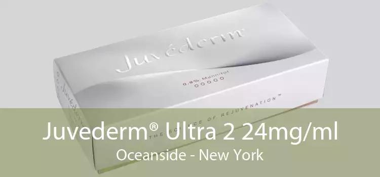 Juvederm® Ultra 2 24mg/ml Oceanside - New York