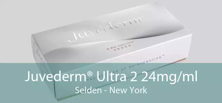 Juvederm® Ultra 2 24mg/ml Selden - New York