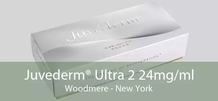 Juvederm® Ultra 2 24mg/ml Woodmere - New York