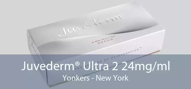 Juvederm® Ultra 2 24mg/ml Yonkers - New York