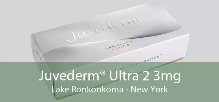 Juvederm® Ultra 2 3mg Lake Ronkonkoma - New York