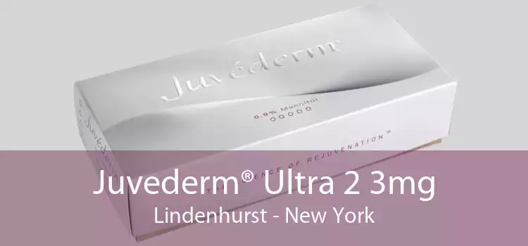 Juvederm® Ultra 2 3mg Lindenhurst - New York
