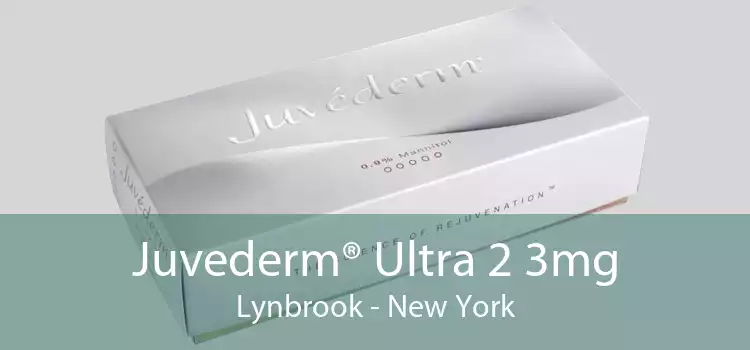 Juvederm® Ultra 2 3mg Lynbrook - New York