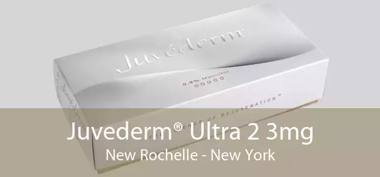 Juvederm® Ultra 2 3mg New Rochelle - New York