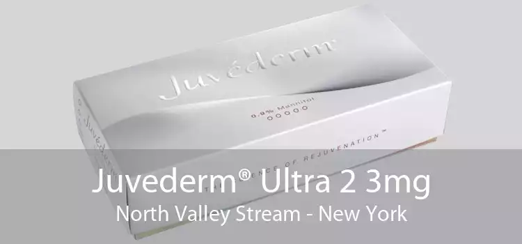 Juvederm® Ultra 2 3mg North Valley Stream - New York