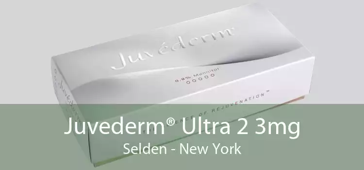 Juvederm® Ultra 2 3mg Selden - New York