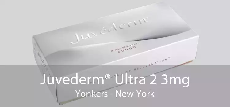 Juvederm® Ultra 2 3mg Yonkers - New York