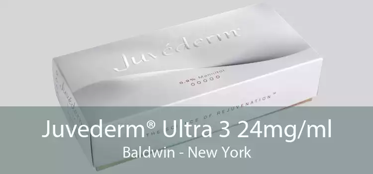 Juvederm® Ultra 3 24mg/ml Baldwin - New York
