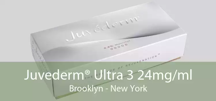 Juvederm® Ultra 3 24mg/ml Brooklyn - New York