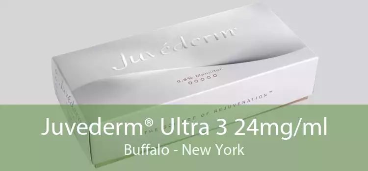 Juvederm® Ultra 3 24mg/ml Buffalo - New York