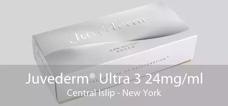 Juvederm® Ultra 3 24mg/ml Central Islip - New York