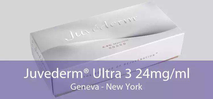 Juvederm® Ultra 3 24mg/ml Geneva - New York