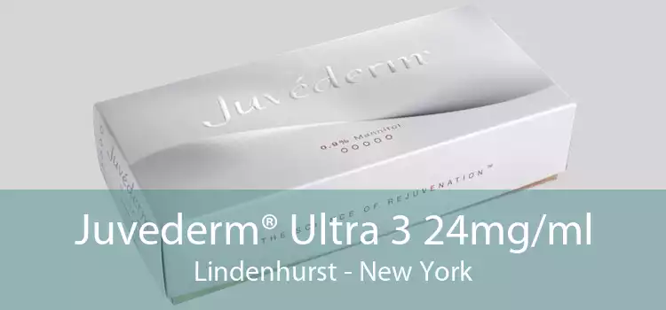 Juvederm® Ultra 3 24mg/ml Lindenhurst - New York
