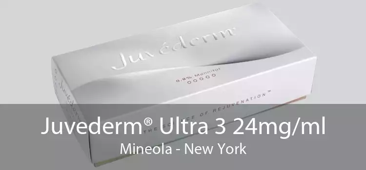 Juvederm® Ultra 3 24mg/ml Mineola - New York