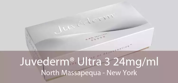 Juvederm® Ultra 3 24mg/ml North Massapequa - New York
