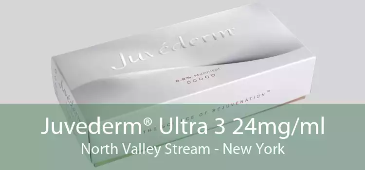 Juvederm® Ultra 3 24mg/ml North Valley Stream - New York
