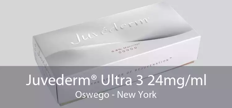 Juvederm® Ultra 3 24mg/ml Oswego - New York