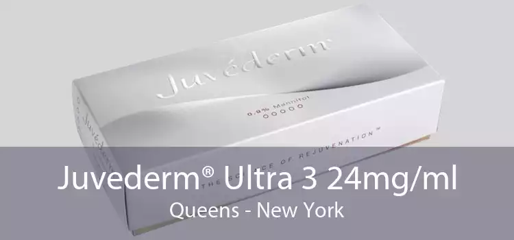 Juvederm® Ultra 3 24mg/ml Queens - New York