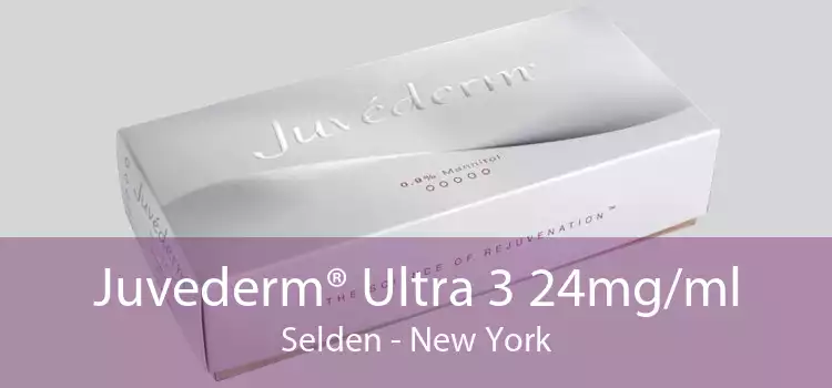Juvederm® Ultra 3 24mg/ml Selden - New York