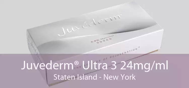 Juvederm® Ultra 3 24mg/ml Staten Island - New York