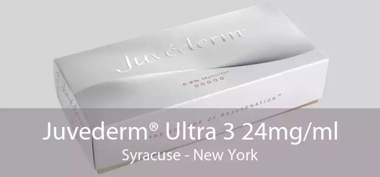 Juvederm® Ultra 3 24mg/ml Syracuse - New York