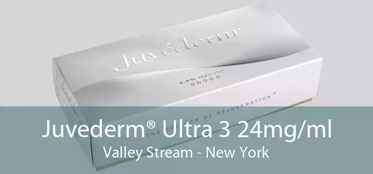 Juvederm® Ultra 3 24mg/ml Valley Stream - New York