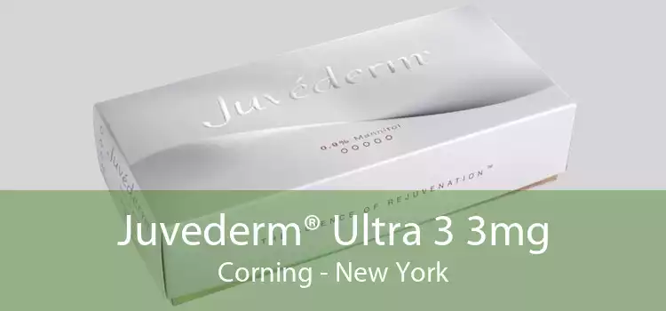 Juvederm® Ultra 3 3mg Corning - New York