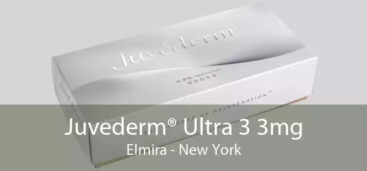 Juvederm® Ultra 3 3mg Elmira - New York