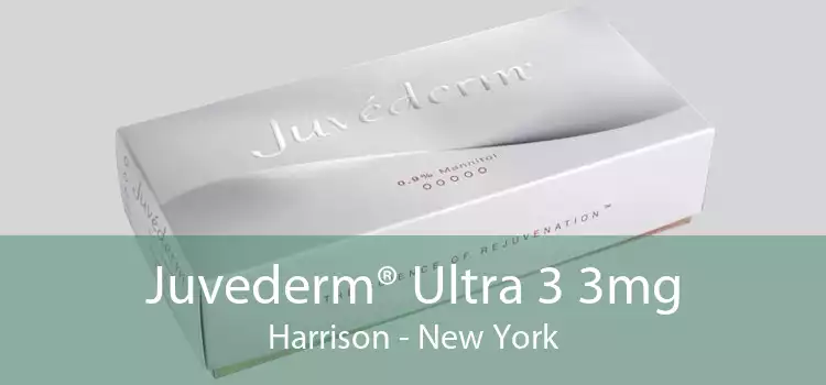 Juvederm® Ultra 3 3mg Harrison - New York