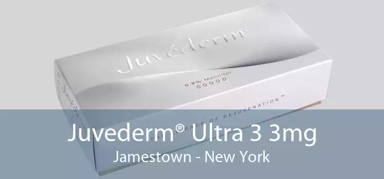 Juvederm® Ultra 3 3mg Jamestown - New York