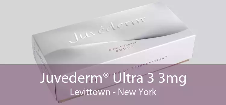 Juvederm® Ultra 3 3mg Levittown - New York