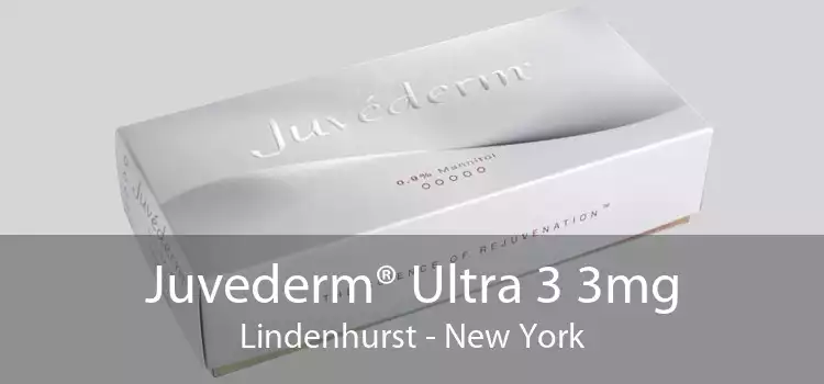 Juvederm® Ultra 3 3mg Lindenhurst - New York